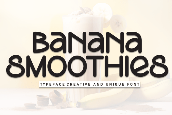 Banana Smoothies Font