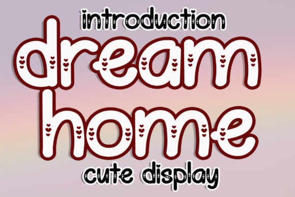 Dream Home Font for Creative Projects