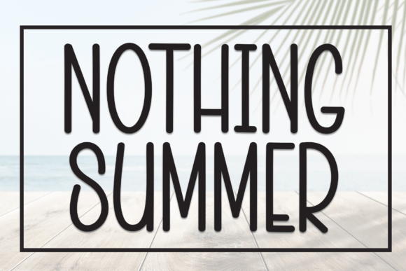 Nothing Summer Font Review