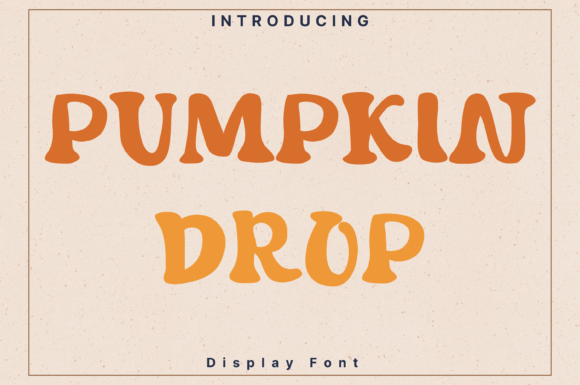 Pumpkindrop Font for Creative Makers